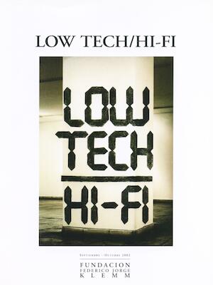 Low tech/Hi-Fi 